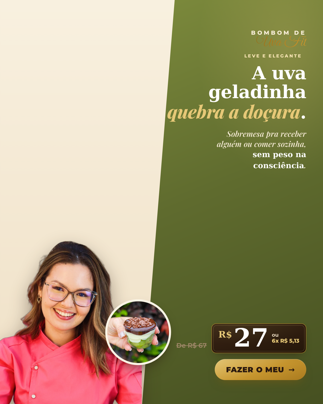 A uva geladinha quebra a doçura. Fica leve, elegante e sem peso.