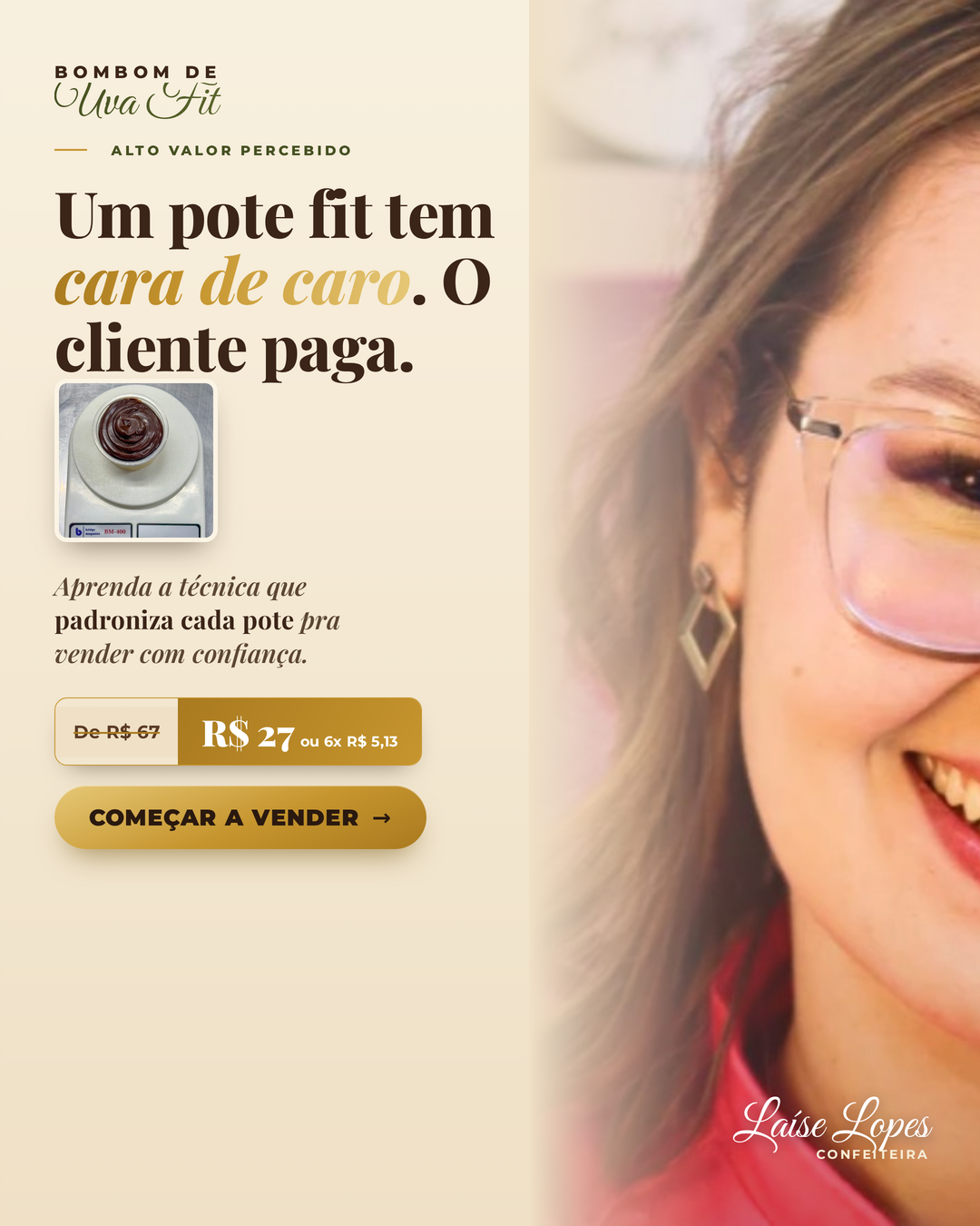 Um pote fit tem cara de caro. E o cliente paga por isso.